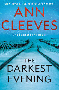 The Darkest Evening (Vera #9) by Ann Cleeves