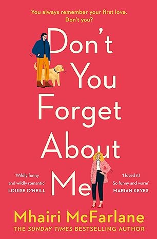 Don't You Forget About Me by Mhairi McFarlane