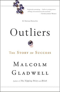 Outliers by Malcolm Gladwell