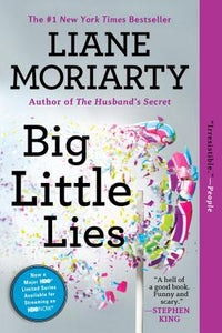 Big Little Lies by Liane Moriarty