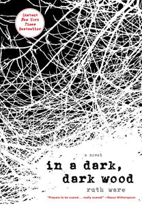 In a Dark, Dark Wood by Ruth Ware