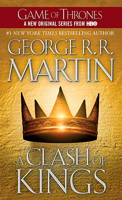 A Clash Of Kings by George R.R. Martin