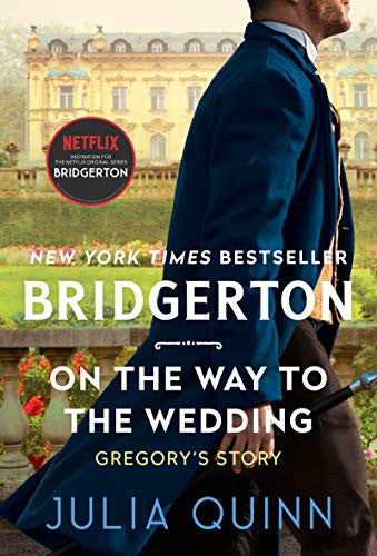 On the Way to the Wedding: Bridgerton (Book 8) by Julia Quinn