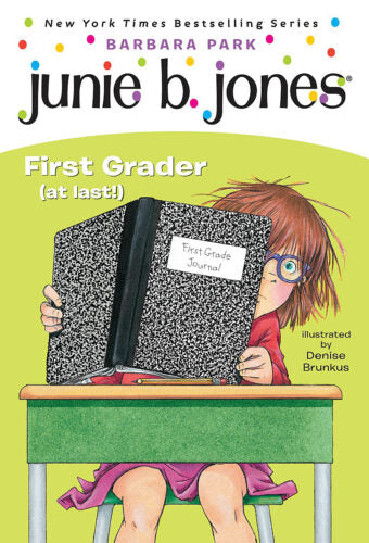 Junie B. Jones First Grader At Last by Barbara Park