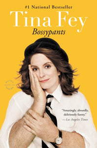 Bossypants by Tina Fey