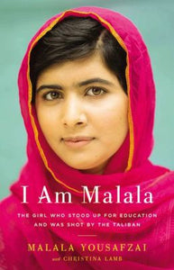 I am Malala by Malala Yousafzai and Christina Lamb