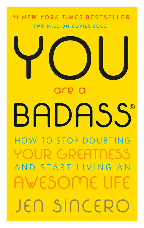 You are a Badass by Jen Sincero