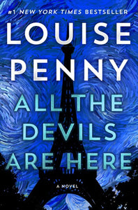 All The Devils Are Here by Louise Penny