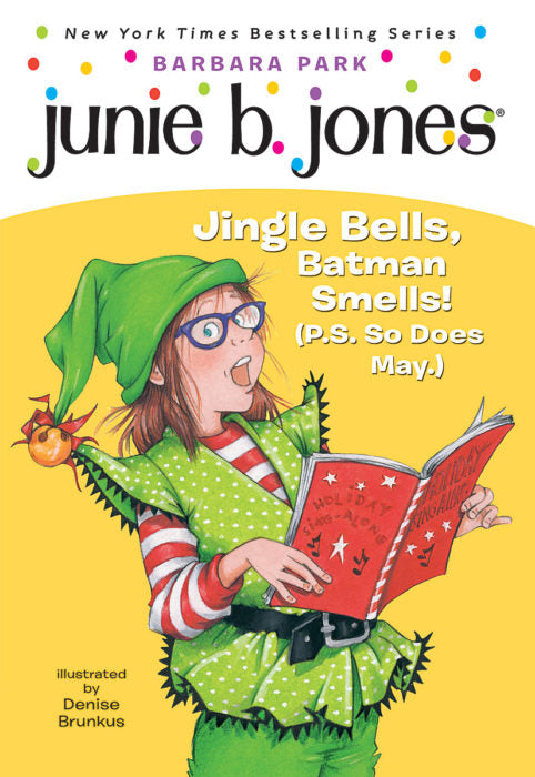 Junie B. Jones Jingle Bells, Batman Smells! by Barbara Park