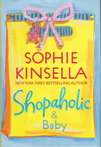 Shopaholic & Baby by Sophie Kinsella