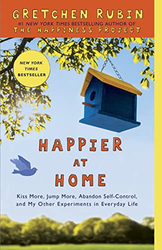 Happier at Home by Gretchen Rubin