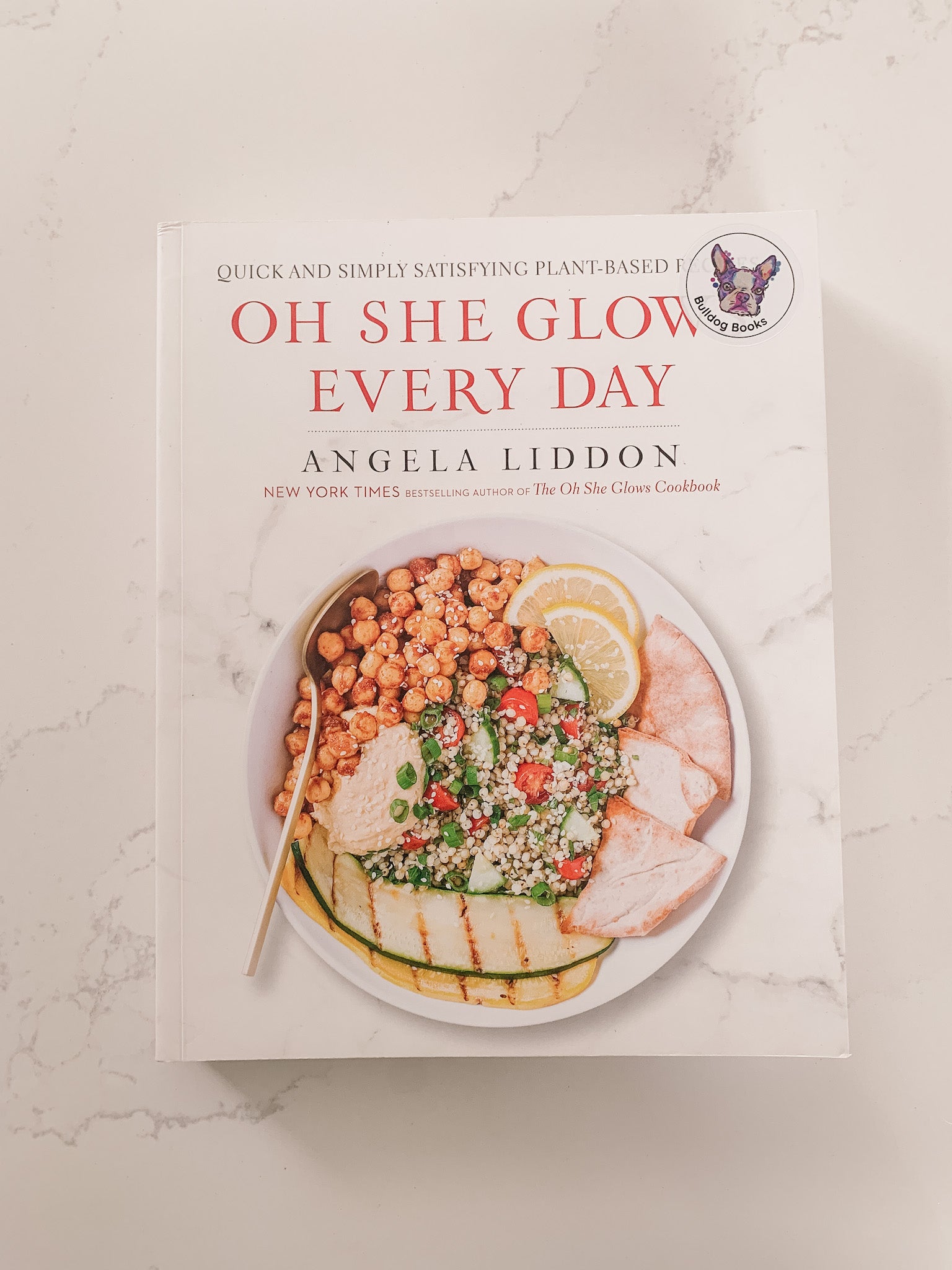 Oh She Glows Every Day by Angela Liddon