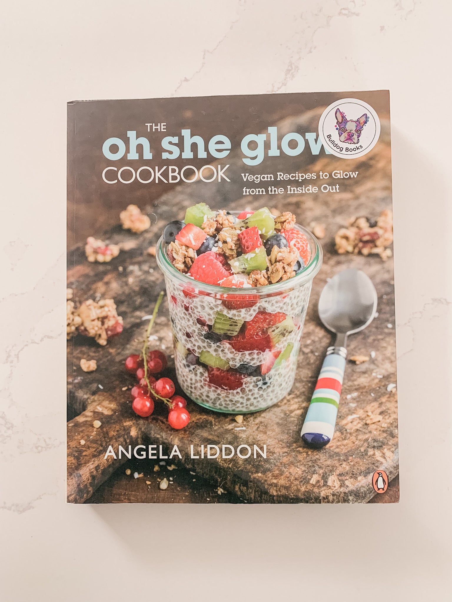 The Oh She Glows Cookbook by Angela Liddon