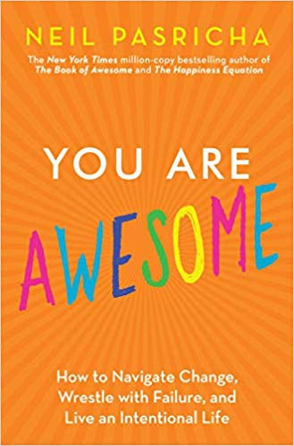 You Are Awesome by Neil Pasricha